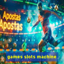 games slots machine