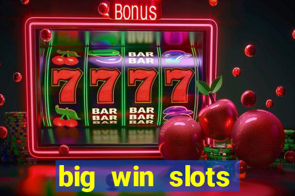 big win slots jackpot 777