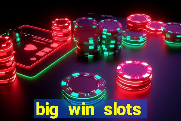 big win slots jackpot 777