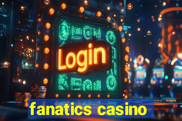 fanatics casino