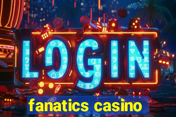 fanatics casino