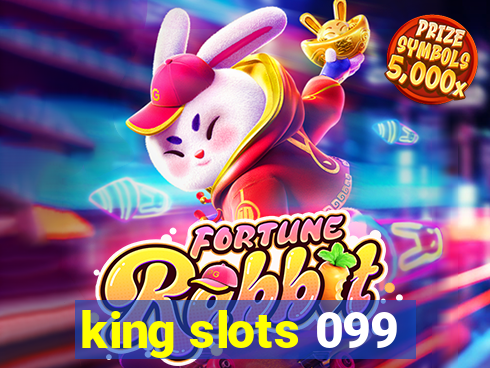 king slots 099