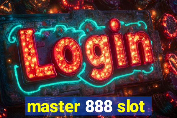 master 888 slot