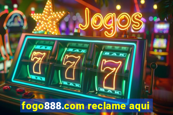 fogo888.com reclame aqui