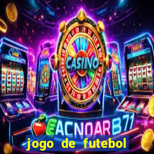 jogo de futebol para apostar