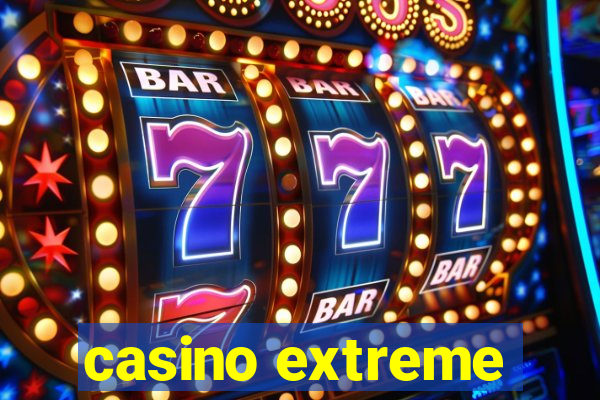 casino extreme