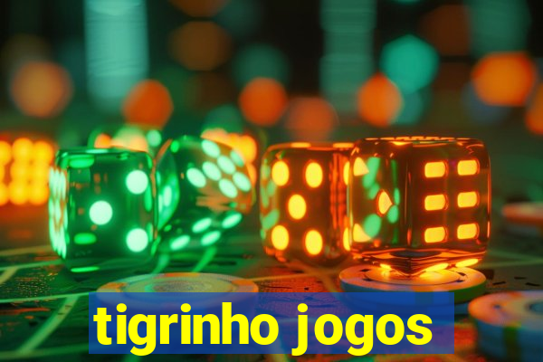 tigrinho jogos