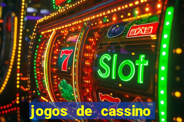 jogos de cassino que dao bonus