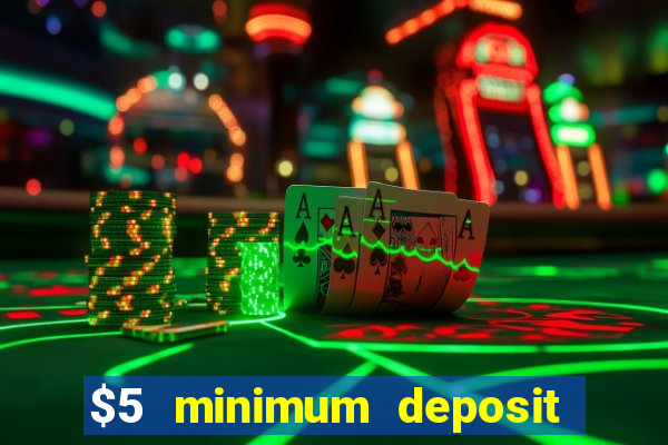 $5 minimum deposit casino in canada