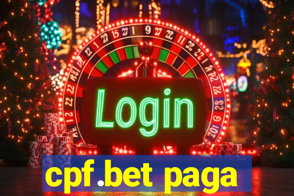 cpf.bet paga