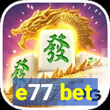 e77 bet