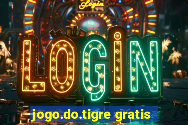 jogo.do.tigre gratis