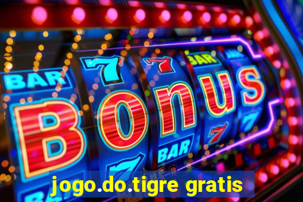 jogo.do.tigre gratis