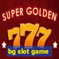 bg slot game