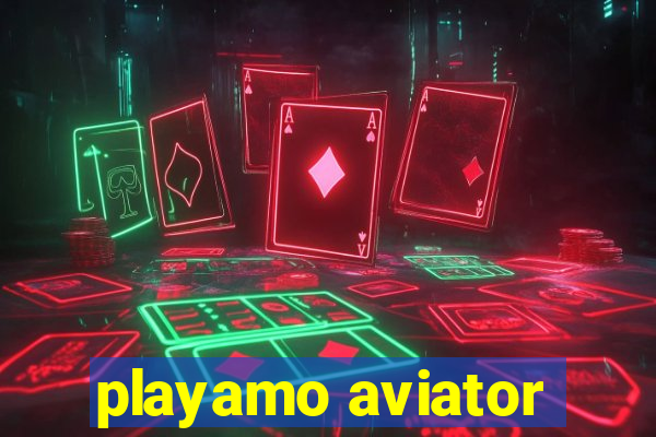 playamo aviator