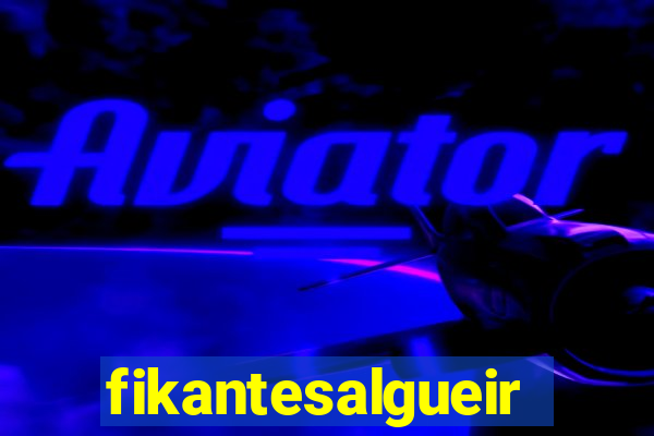 fikantesalgueiro