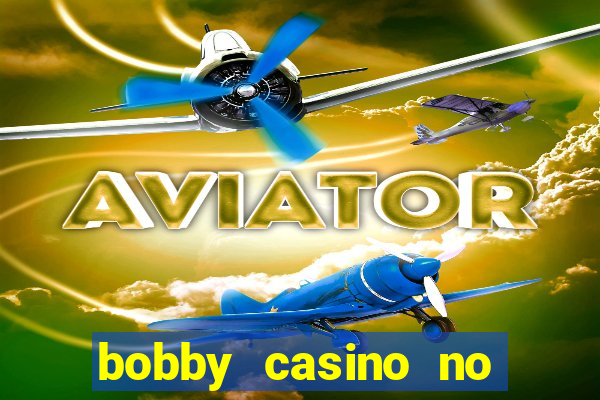 bobby casino no deposit bonus