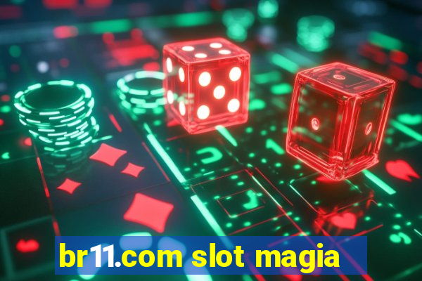 br11.com slot magia