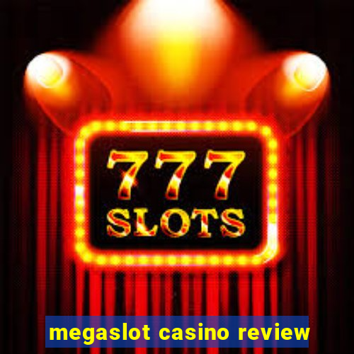 megaslot casino review