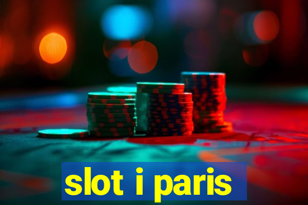 slot i paris