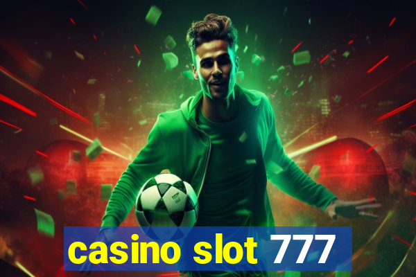 casino slot 777