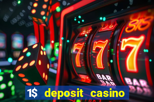 1$ deposit casino bonus canada