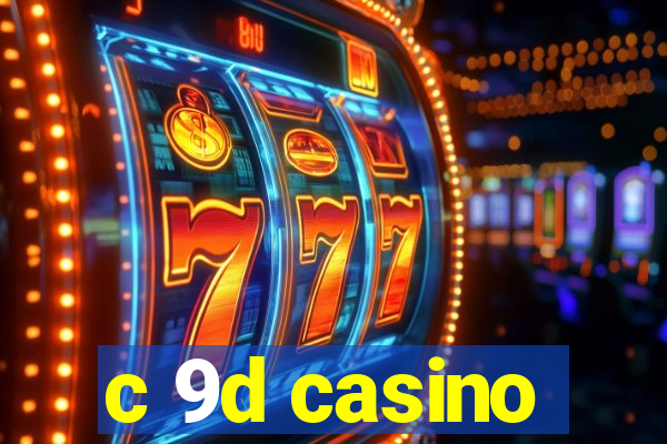 c 9d casino