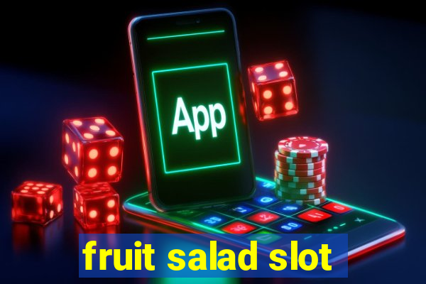 fruit salad slot