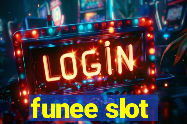 funee slot