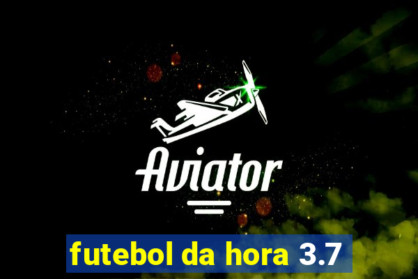 futebol da hora 3.7