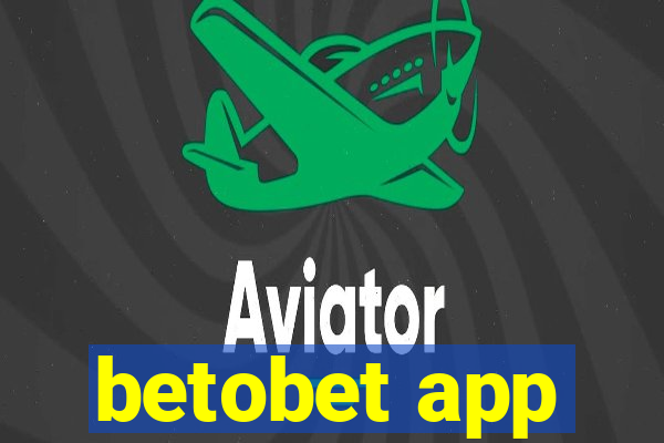 betobet app