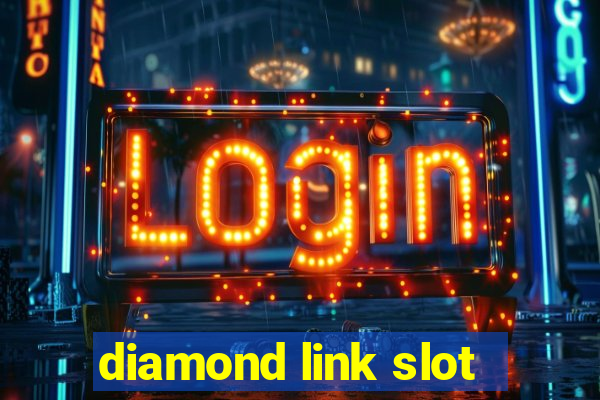 diamond link slot