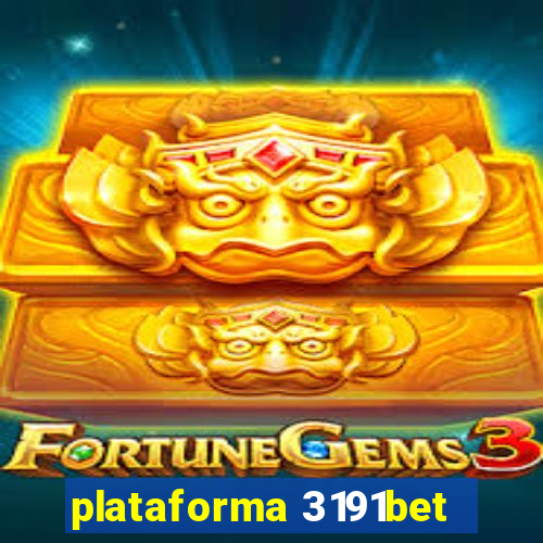 plataforma 3191bet