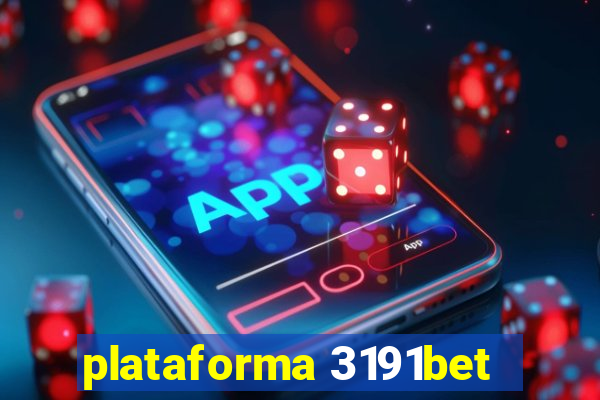 plataforma 3191bet