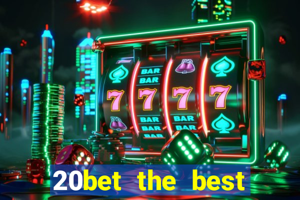 20bet the best online casino in india