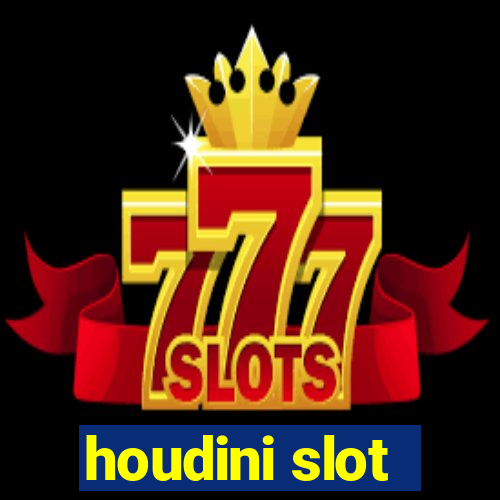 houdini slot