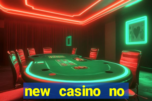 new casino no deposit bonuses