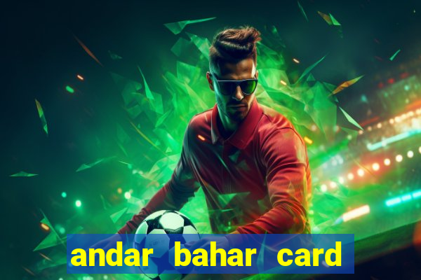 andar bahar card game online cash