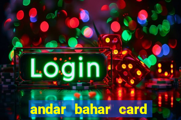 andar bahar card game online cash