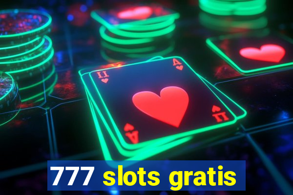 777 slots gratis