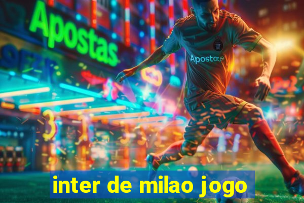 inter de milao jogo