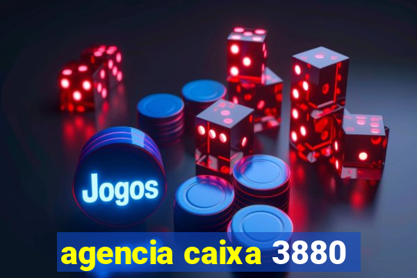 agencia caixa 3880