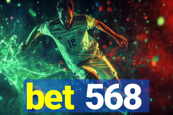 bet 568