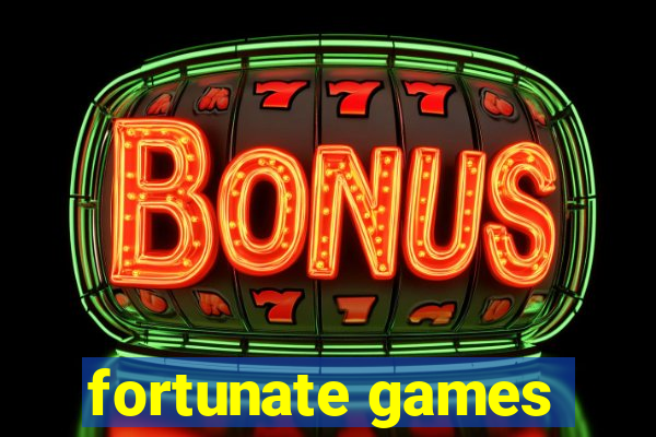 fortunate games