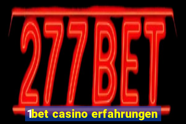 1bet casino erfahrungen