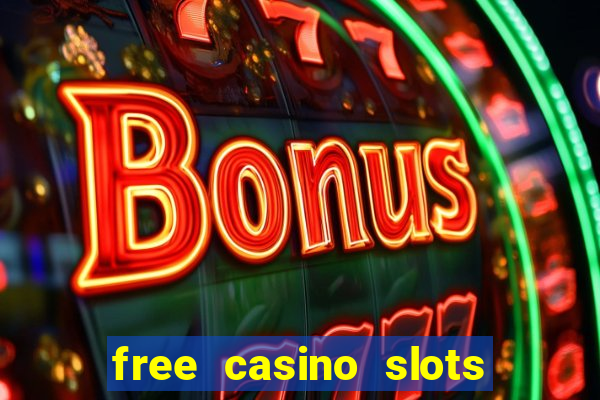 free casino slots machine games