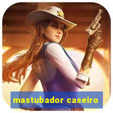 mastubador caseiro