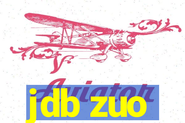 jdb zuo