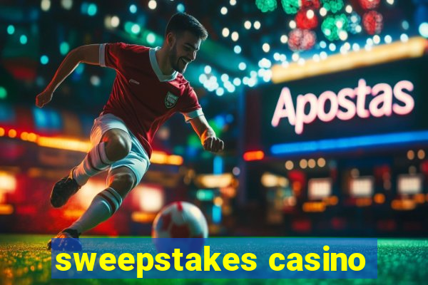 sweepstakes casino