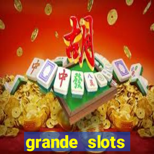 grande slots jackpot louco